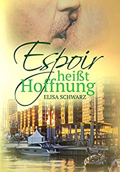 “Espoir heißt Hoffnung” von Elisa Schwarz